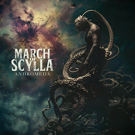 Andromeda : 1er album du MARCH OF SCYLLA - Under a Metal Sun